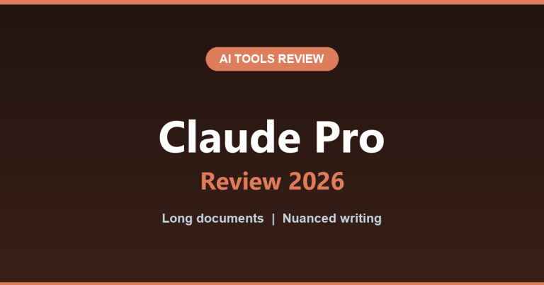 Claude Pro Review 2026: The Assistant for Long Documents and Nuanced Writing