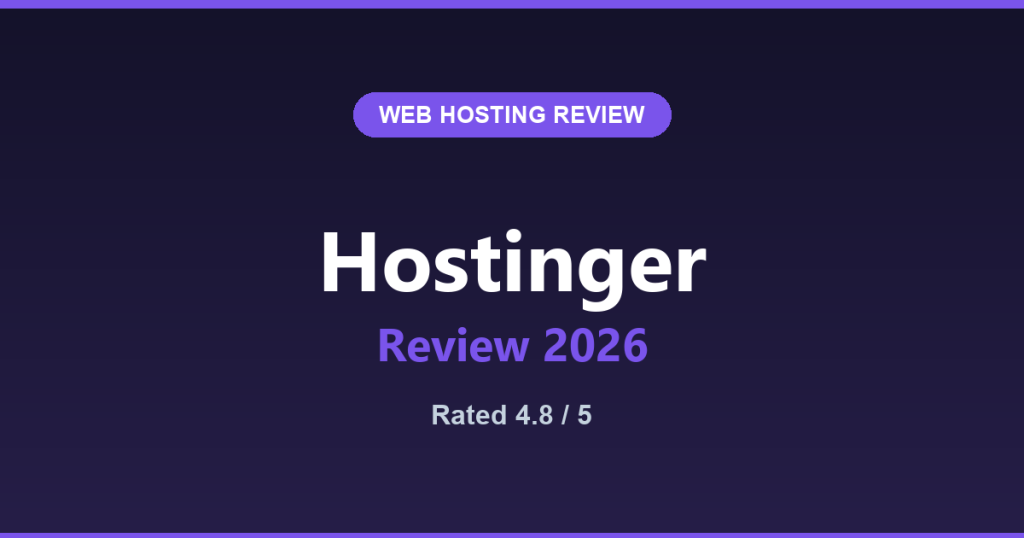 Hostinger Review 2026: The Budget Host That Keeps Its Promises